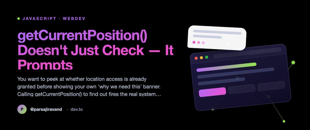 getCurrentPosition() Doesn't Just Check — It Prompts