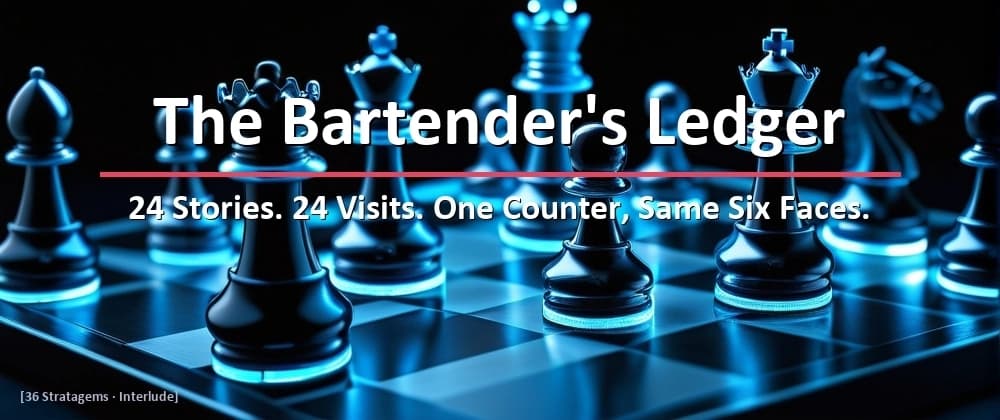 24 Cups, 36 Seats — The Bartender's Ledger