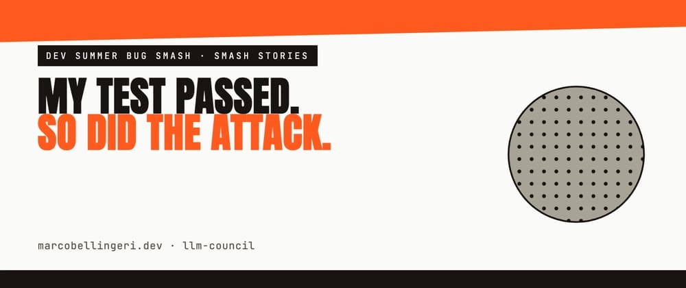 I wrote a test for prompt injection. It passed while the attack worked.