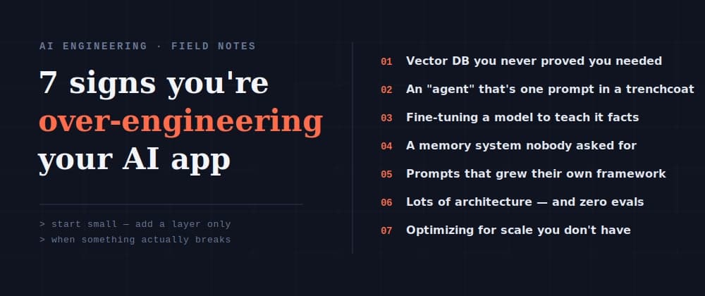 7 Signs You're Over-Engineering Your AI App (and How to Stop)