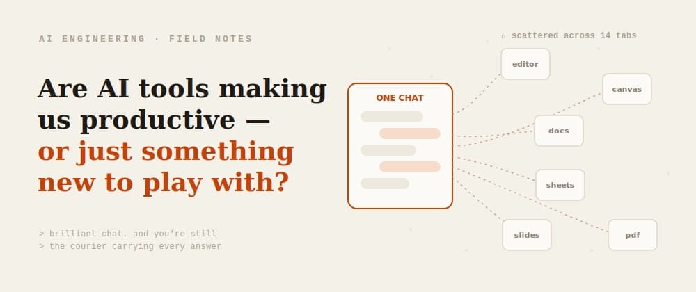 Are AI Tools Actually Making Us Productive — or Just Giving Us Something New to Play With?