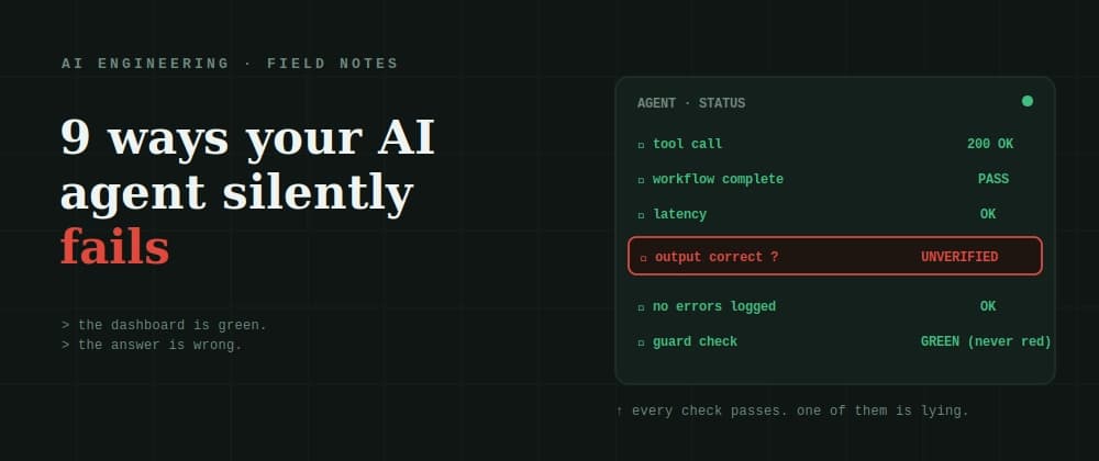 9 Ways Your AI Agent Silently Fails (and How to Catch Each)