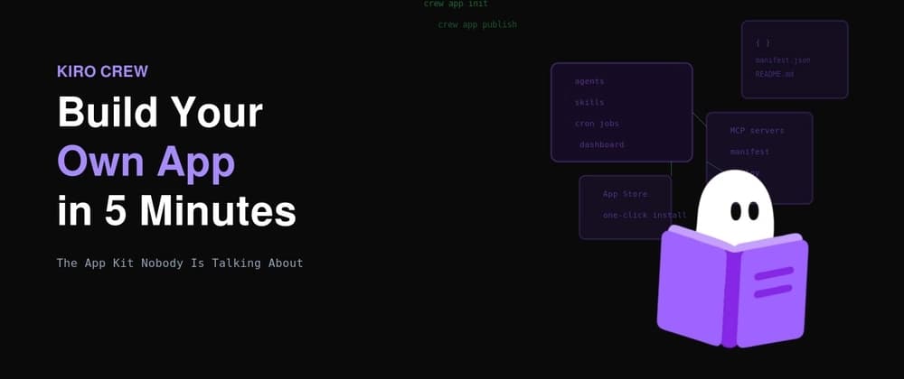 How I Built a Kiro Crew App in 5 Minutes - Full Tutorial With Code