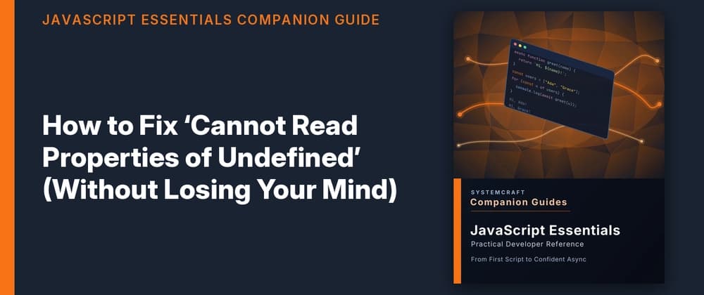 How to Fix 'Cannot Read Properties of Undefined' (Without Losing Your Mind)