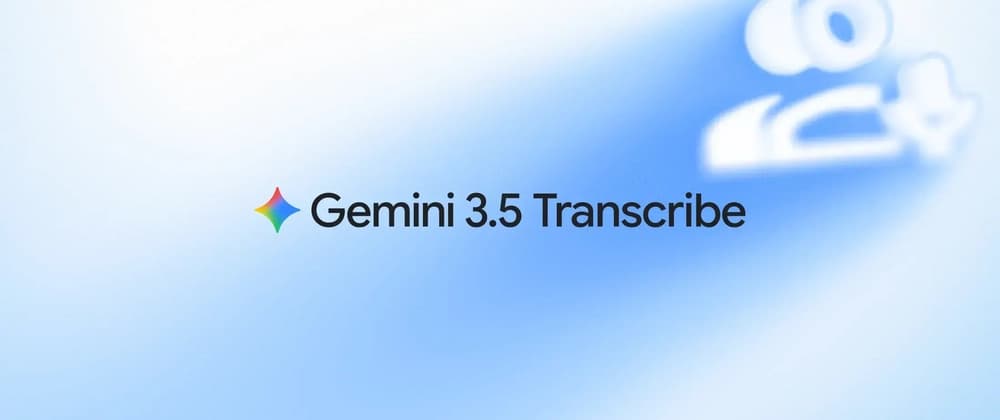 Stop Wrestling with ASR: The Complete Guide to Gemini 3.5 Transcribe 🎙️