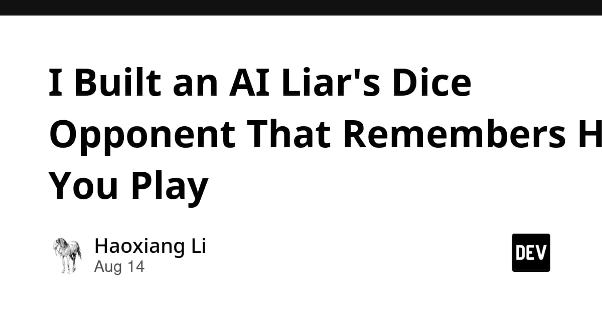 I Built an AI Liar's Dice Opponent That Remembers How You Play