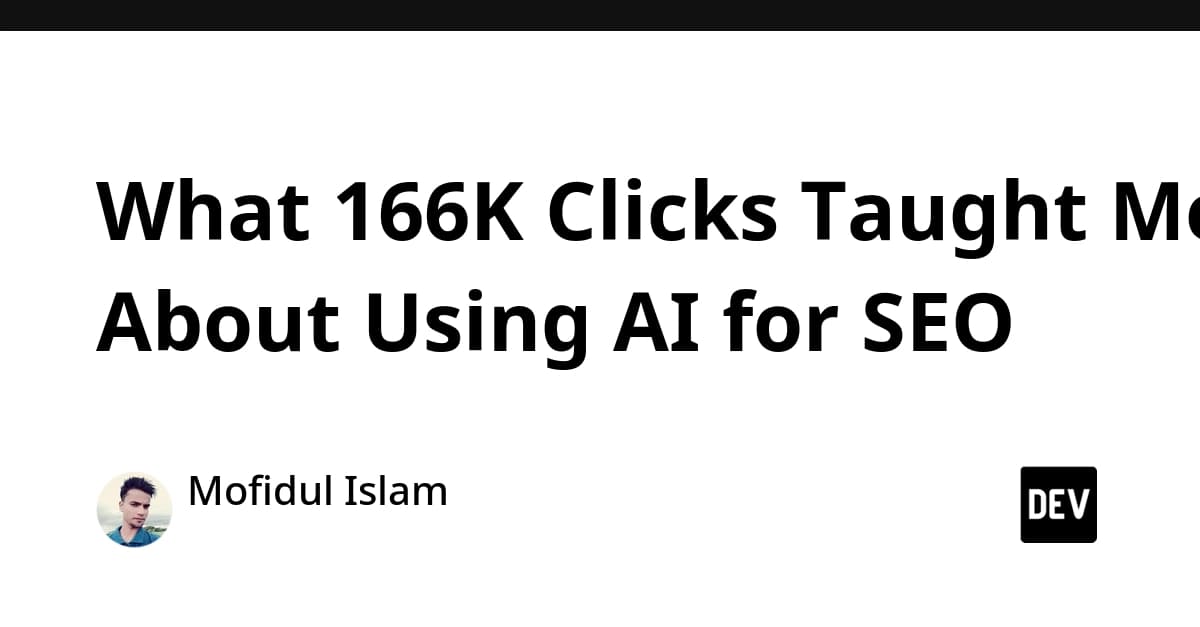 What 166K Clicks Taught Me About Using AI for SEO