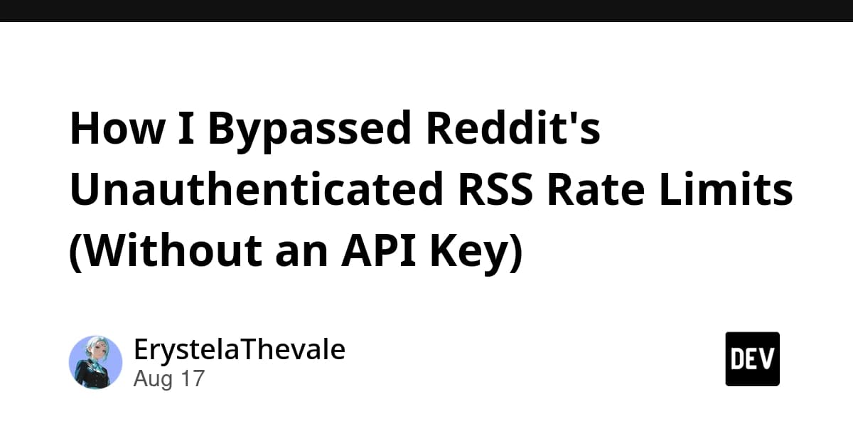 How I Bypassed Reddit's Unauthenticated RSS Rate Limits (Without an API Key)