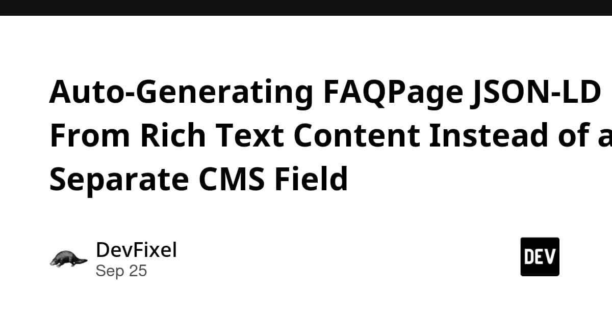 Auto-Generating FAQPage JSON-LD From Rich Text Content Instead of a Separate CMS Field