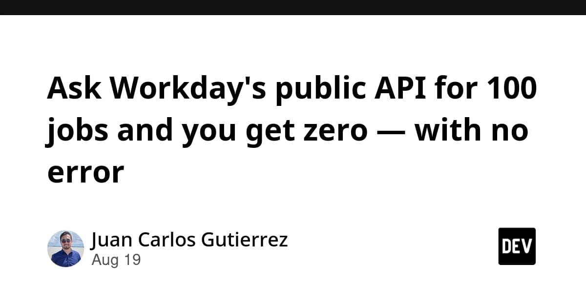 Ask Workday's public API for 100 jobs and you get zero — with no error