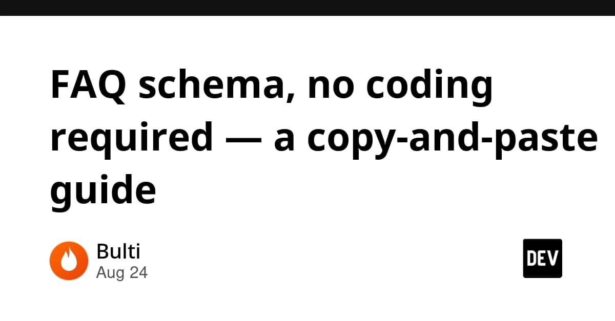 FAQ schema, no coding required — a copy-and-paste guide