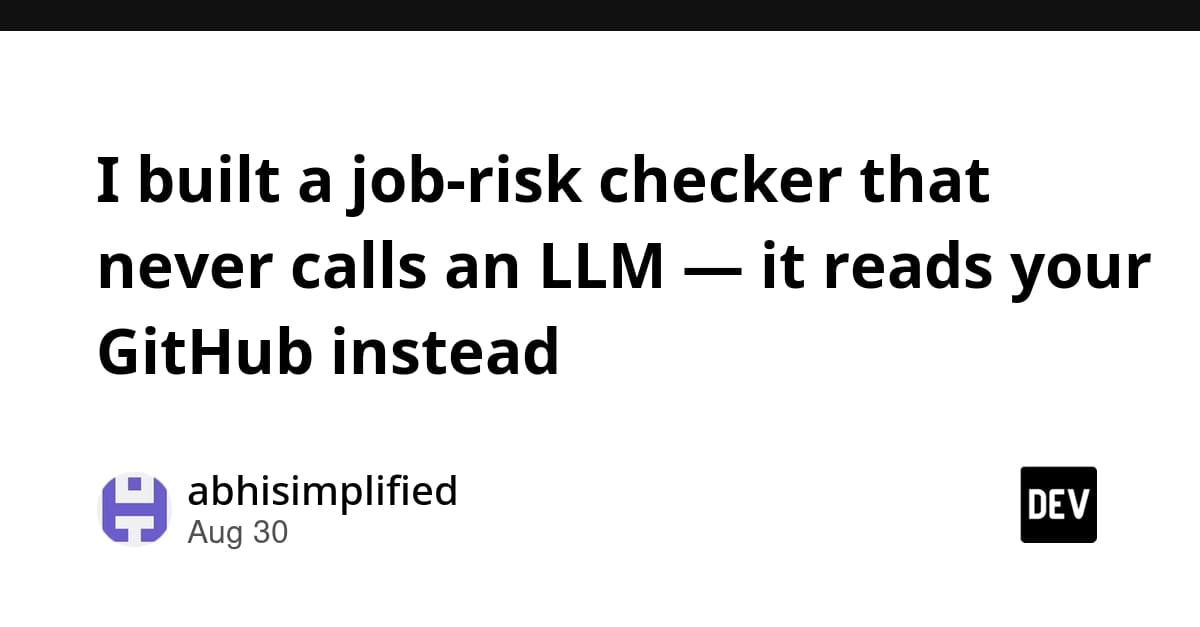 I built a job-risk checker that never calls an LLM — it reads your GitHub instead