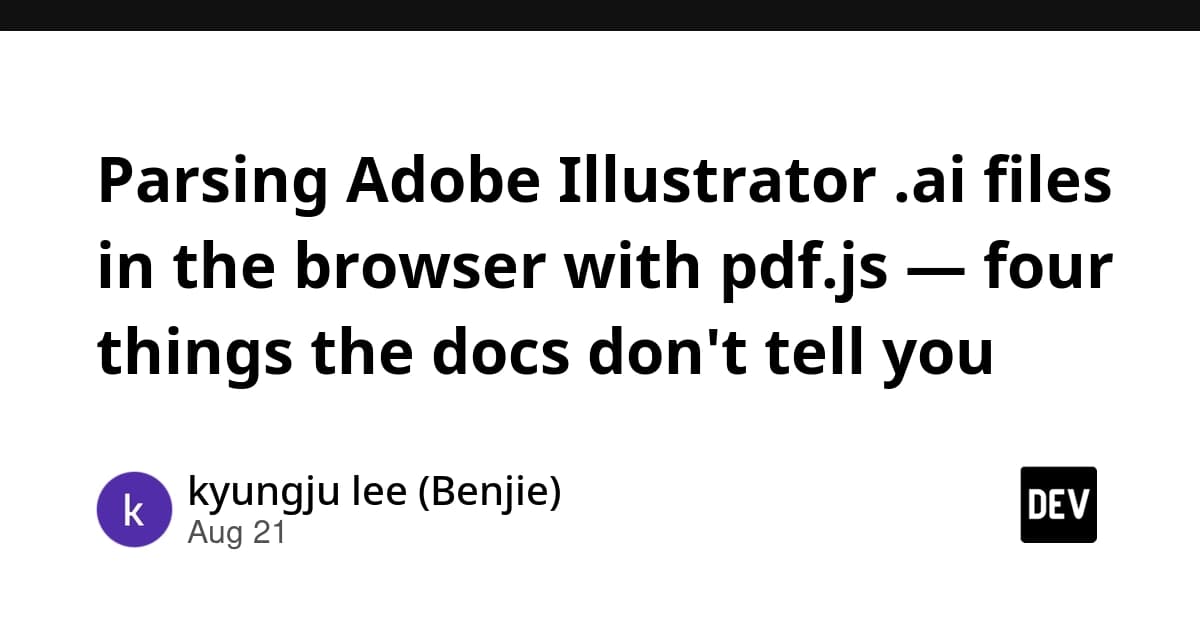 Parsing Adobe Illustrator .ai files in the browser with pdf.js — four things the docs don't tell you
