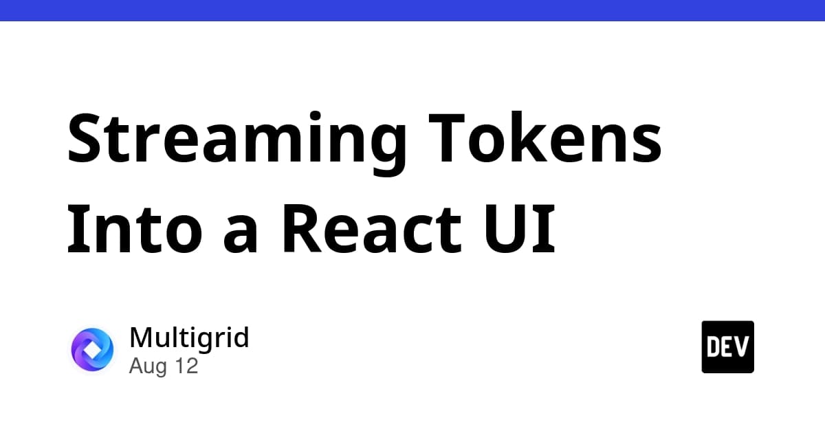 Streaming Tokens Into a React UI