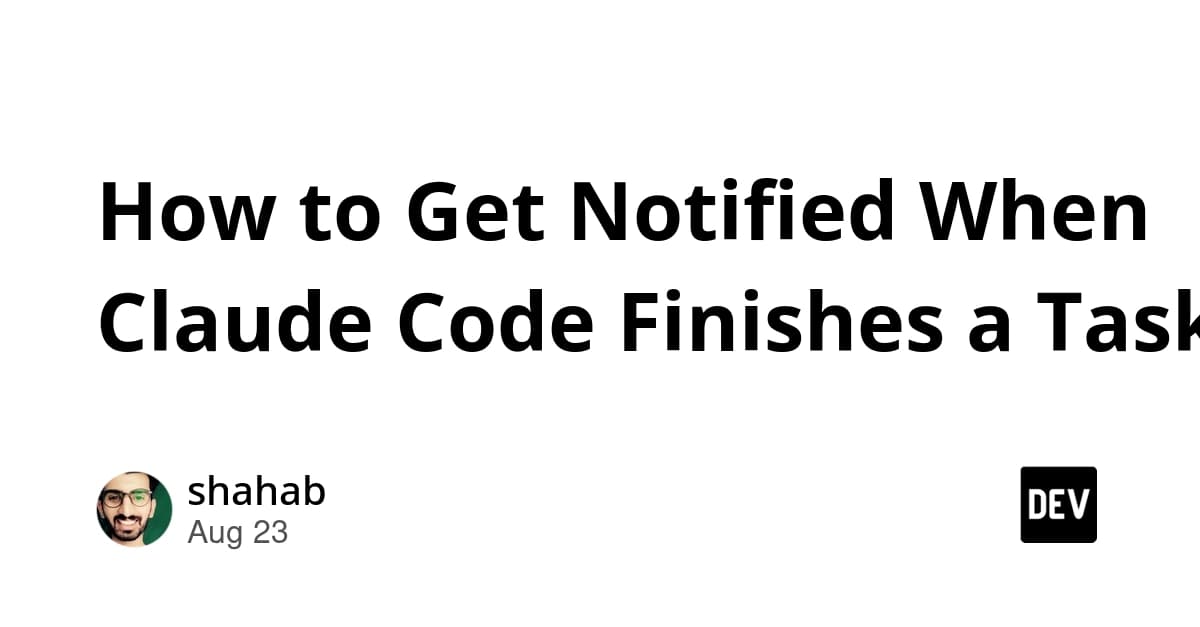 How to Get Notified When Claude Code Finishes a Task