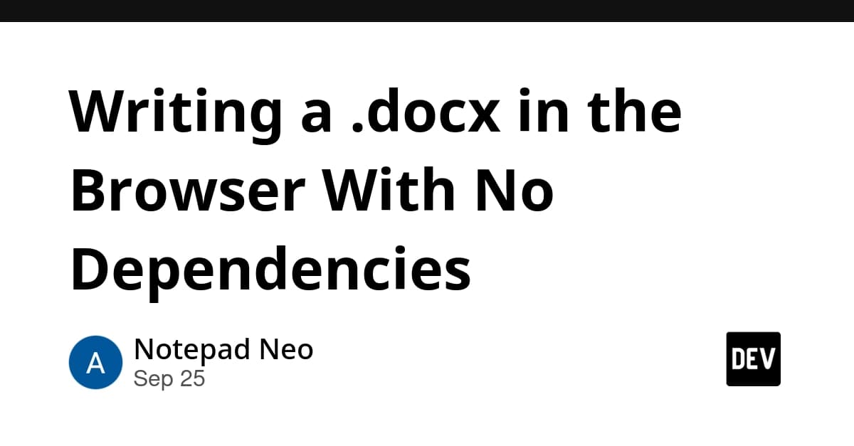 Writing a .docx in the Browser With No Dependencies