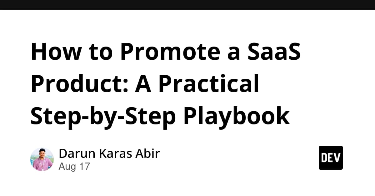 How to Promote a SaaS Product: A Practical Step-by-Step Playbook