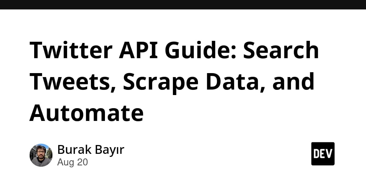 Twitter API Guide: Search Tweets, Scrape Data, and Automate