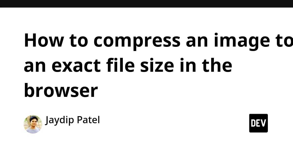How to compress an image to an exact file size in the browser