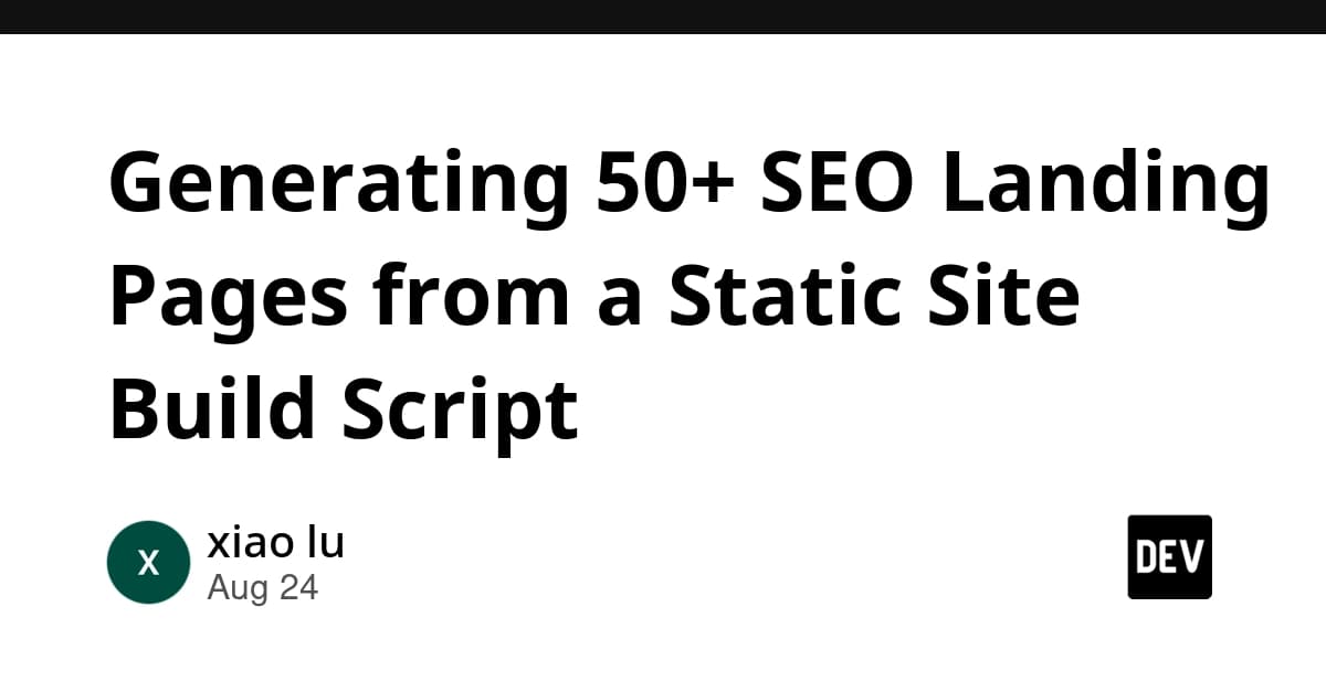 Generating 50+ SEO Landing Pages from a Static Site Build Script