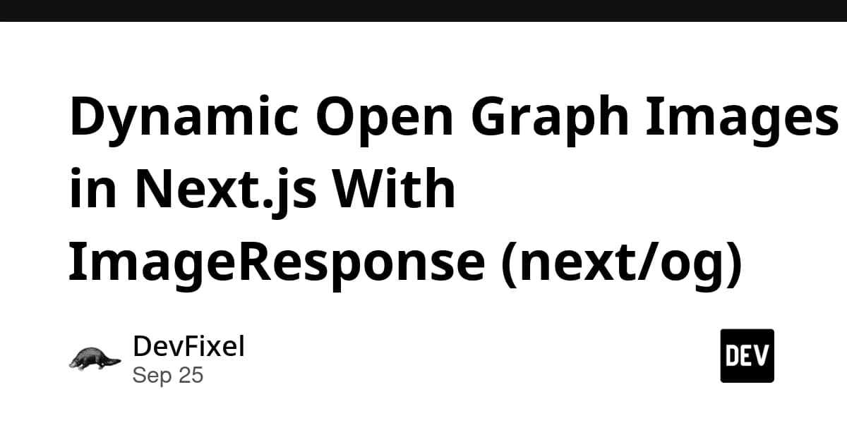 Dynamic Open Graph Images in Next.js With ImageResponse (next/og)