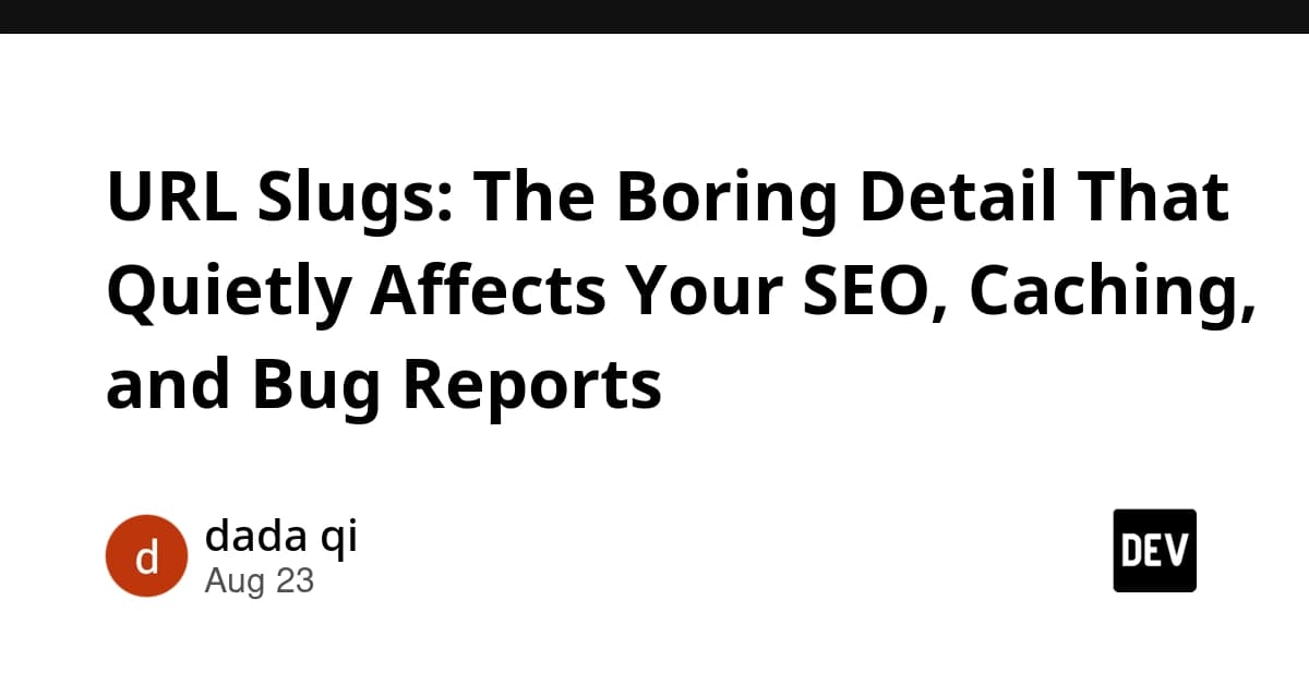 URL Slugs: The Boring Detail That Quietly Affects Your SEO, Caching, and Bug Reports