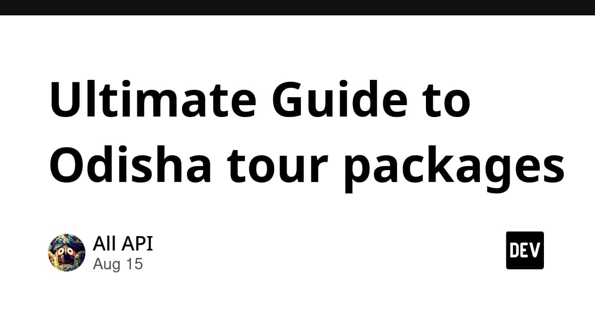 Ultimate Guide to Odisha tour packages