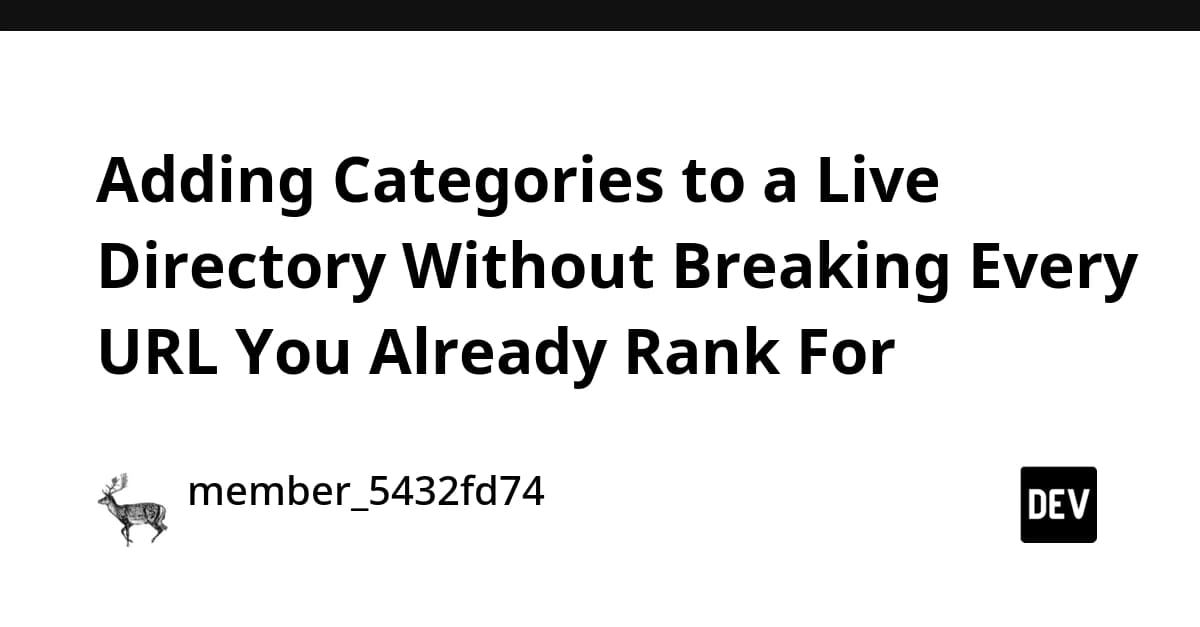 Adding Categories to a Live Directory Without Breaking Every URL You Already Rank For